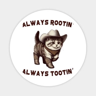 Always Rootin' Always Tootin' Cute Cowboy Cat Magnet